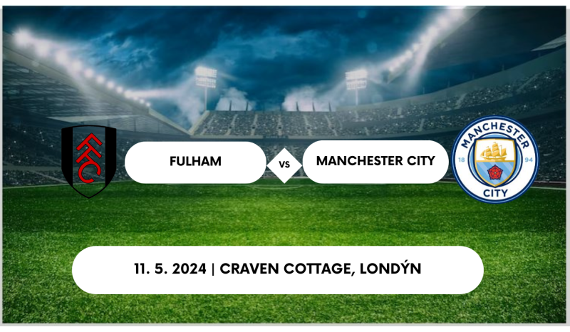 Vstupenky Fulham - Manchester City