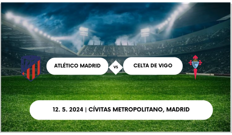 Atlético Madrid - Celta de Vigo tickets