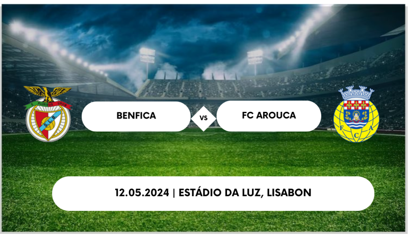 Benfica - FC Arouca tickets